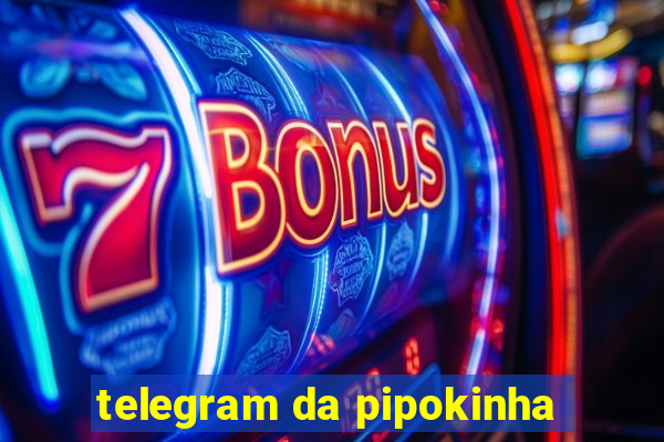 telegram da pipokinha